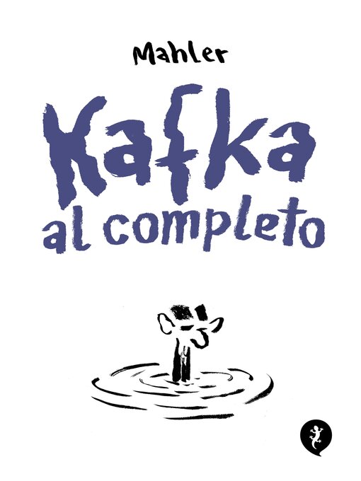 Title details for Kafka al completo by Nicolas Mahler - Available